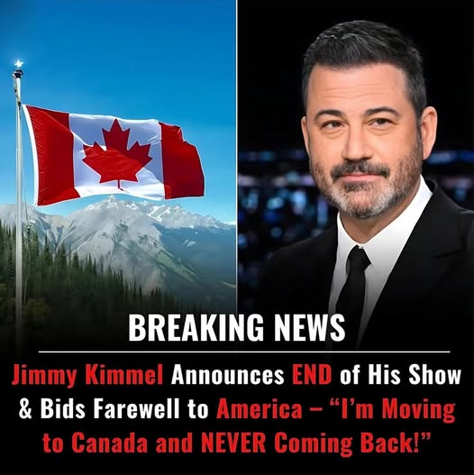 🚨 SHOCKING EXIT: Jimmy Kimmel Announces the END of His Show – “I’m moving to Canada and NEVER coming back!”