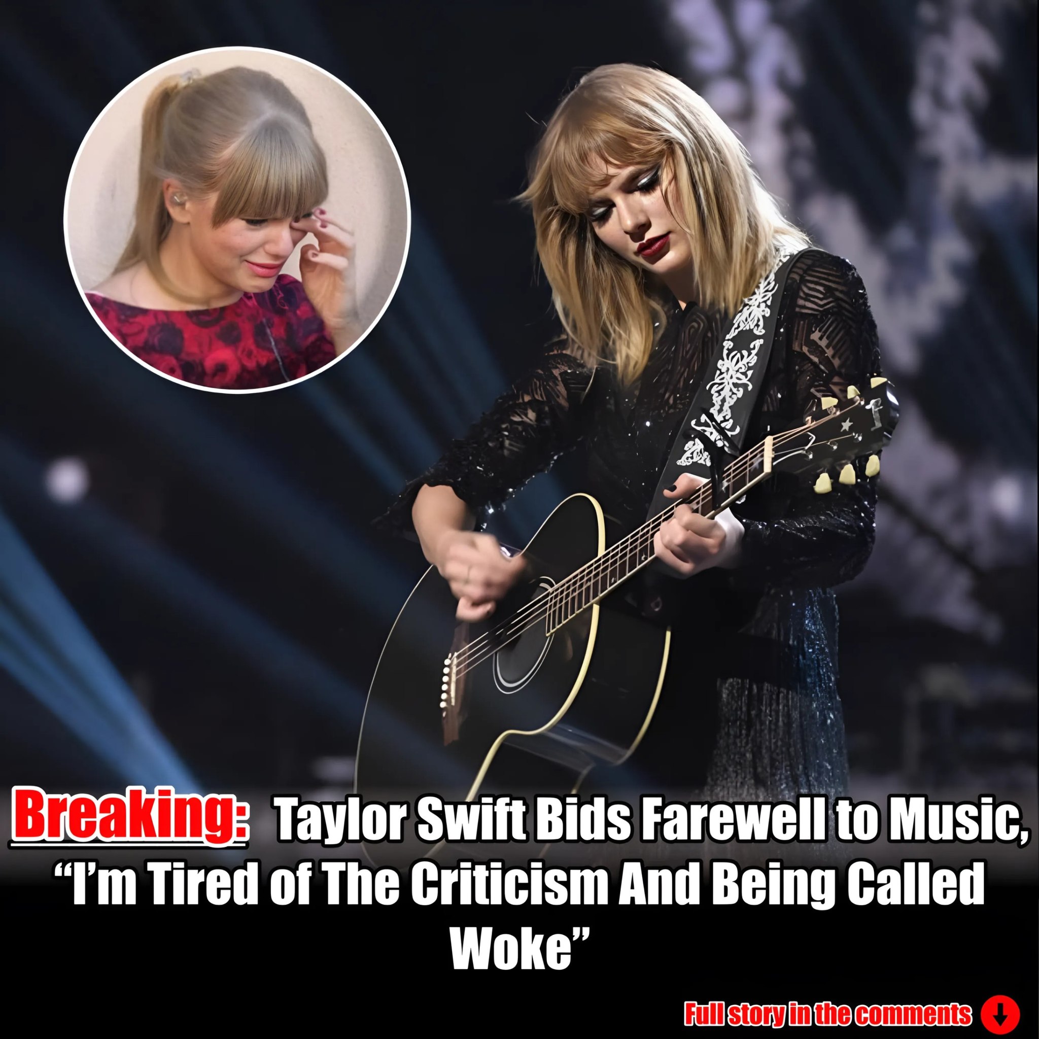 May be an image of 2 people and text that says "ン 油 お法 Breaking: Taylor Swift Bids Farewell to Music, " Tired of The Criticism And Being Called Woke" Fullstory story inthe comments"