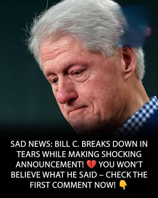 Bill Clinton with tears in their eyes make the sad announcement.SH