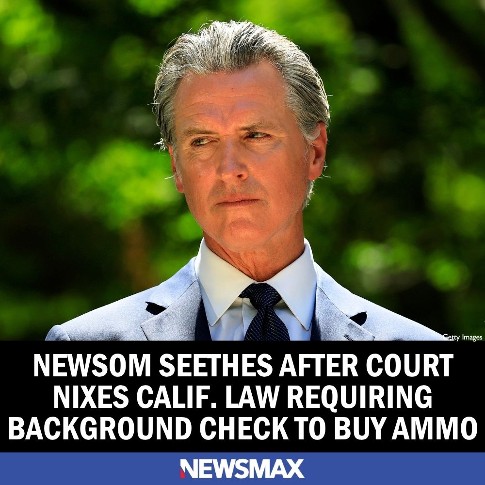 Newsom Seethes After 9th Circuit Nixes Calif. Ammo Law.SH